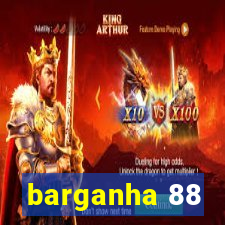 barganha 88